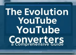 The Evolution of YouTube Converters: A Comprehensive Guide The Evolution of YouTube Converters: A Comprehensive Guide
