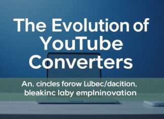 The Evolution of YouTube Converters: A Deep Dive into Technology and Innovation The Evolution of YouTube Converters: An In-Depth Look at Technology and Innovation