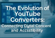 The Evolution of YouTube Converters: Bridging Digital Content and Accessibility The Evolution of YouTube Converters: Connecting Digital Content and Accessibility