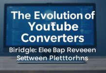 The Evolution of YouTube Converters: Bridging the Gap Between Platforms The Evolution of YouTube Converters: Bridging the Gap Between Platforms