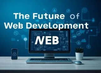 The Future of Web Development: Trends and Predictions The Future of Web Development: Trends and Predictions