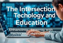 The Intersection of Technology and Education: Enhancing Learning with Tech Innovations The Intersection of Technology and Education: Enhancing Learning with Technological Innovations