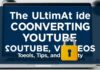 The Ultimate Guide to YouTube Video Conversion: Tools, Tips, and Security The Ultimate Guide to Converting YouTube Videos: Tools, Tips, and Security